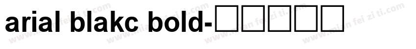arial blakc bold字体转换
